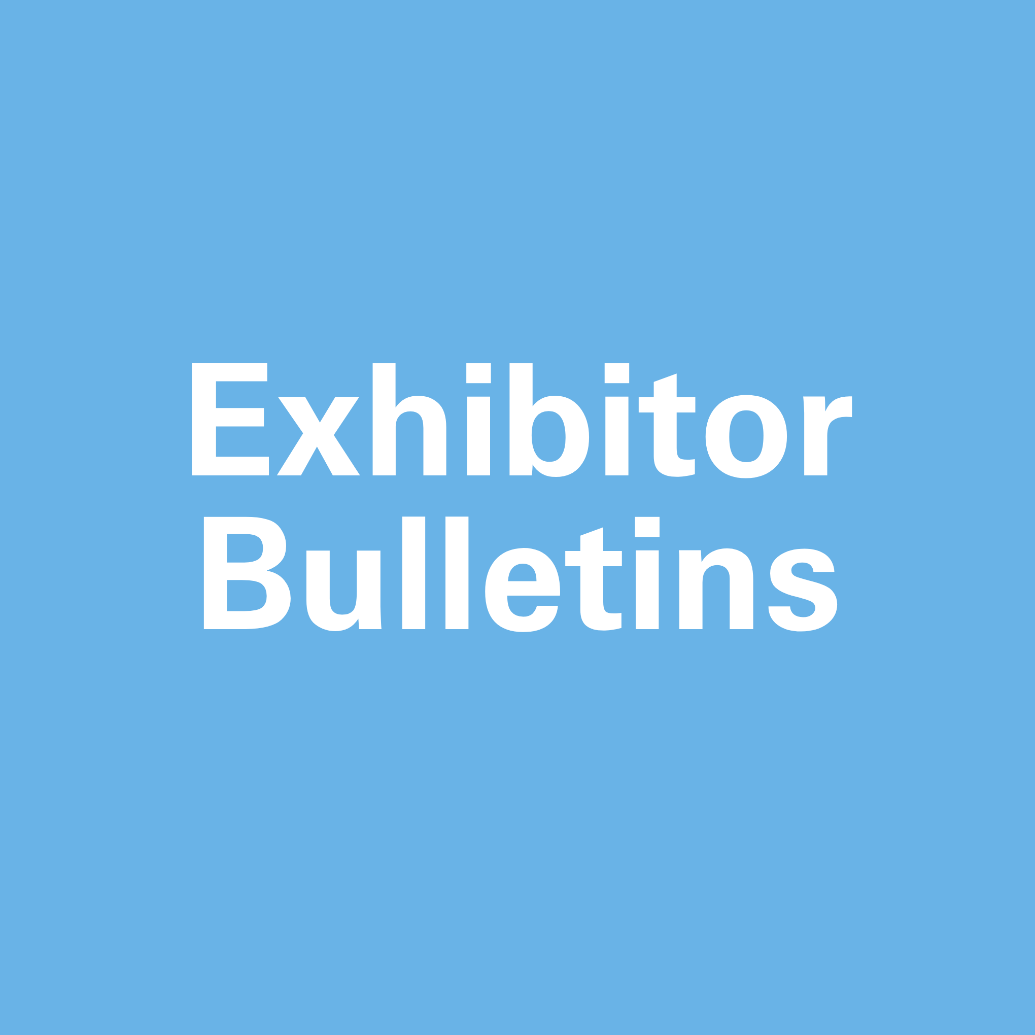 exhibitor bulletins